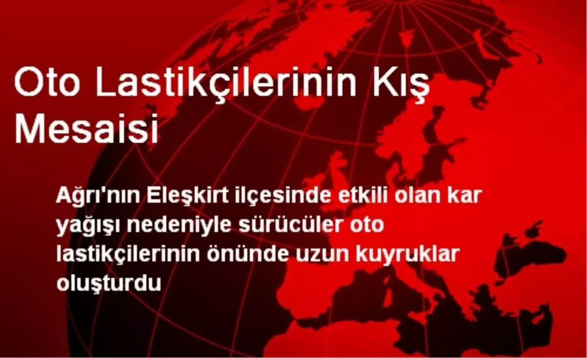 Oto Lastikçilerinin Kış Mesaisi