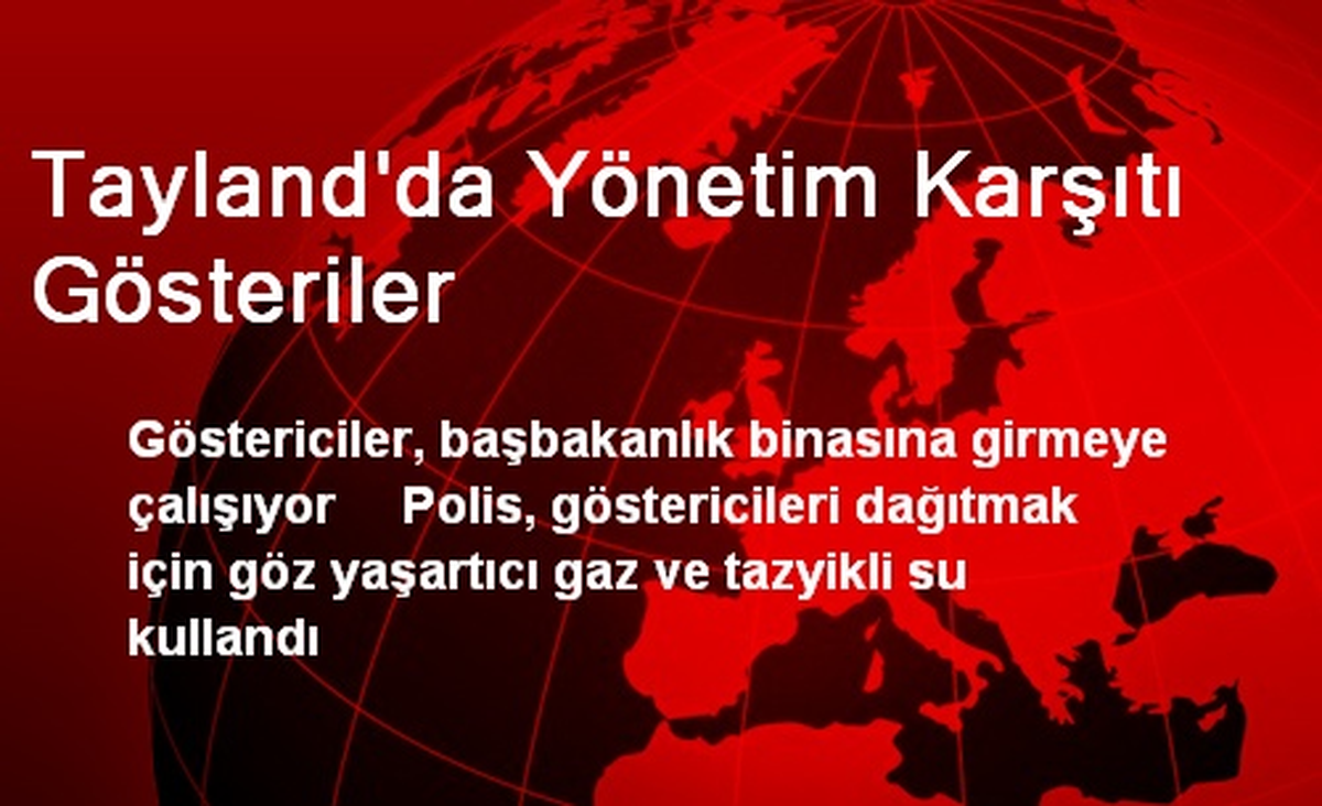 Tayland\'da Yönetim Karşıtı Gösteriler