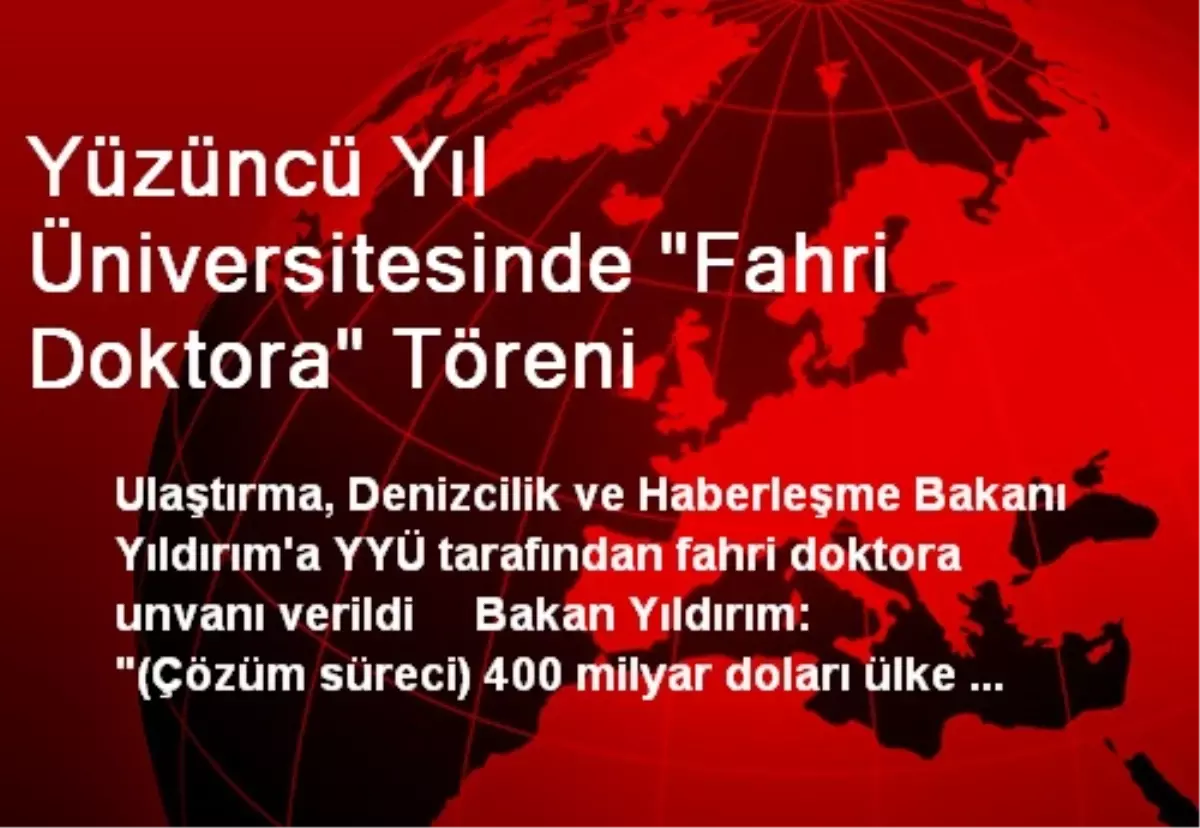 Yüzüncü Yıl Üniversitesinde "Fahri Doktora" Töreni