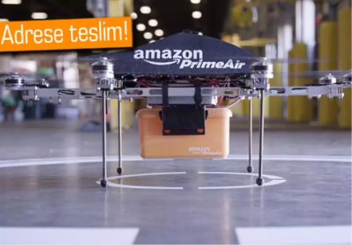 Amazon Siparişleri İnsansız Hava Aracıyla Getirecek