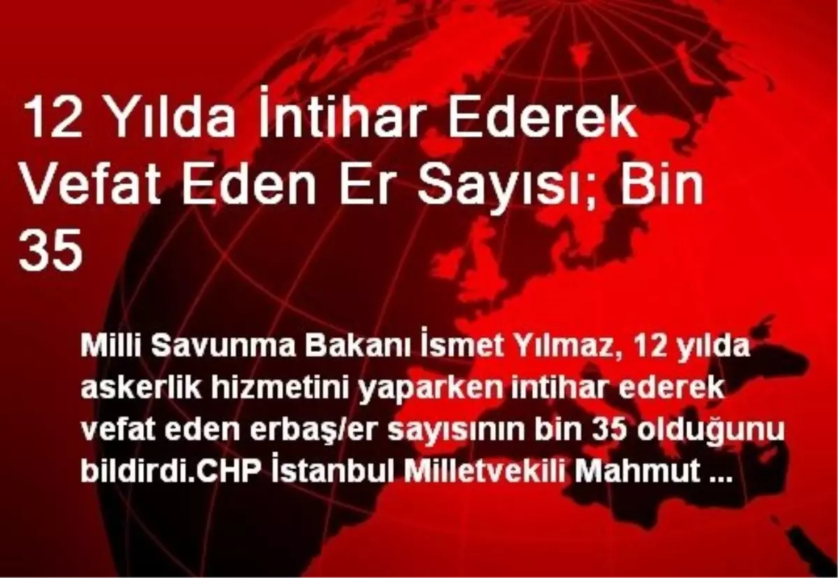 12 Yılda İntihar Ederek Vefat Eden Er Sayısı; Bin 35