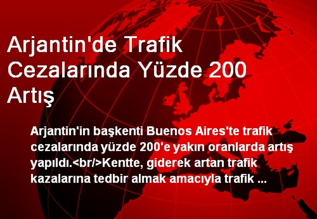 Arjantin\'de Trafik Cezalarında Yüzde 200 Artış