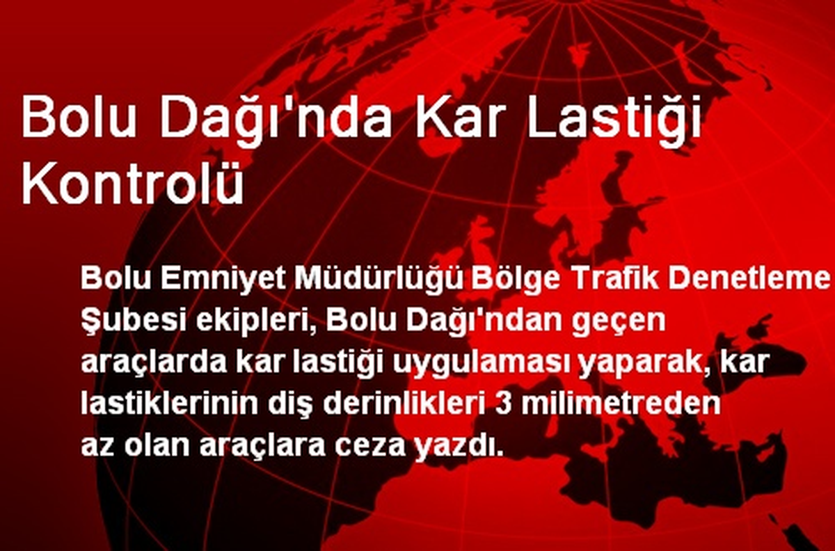 Bolu Dağı\'nda Kar Lastiği Kontrolü