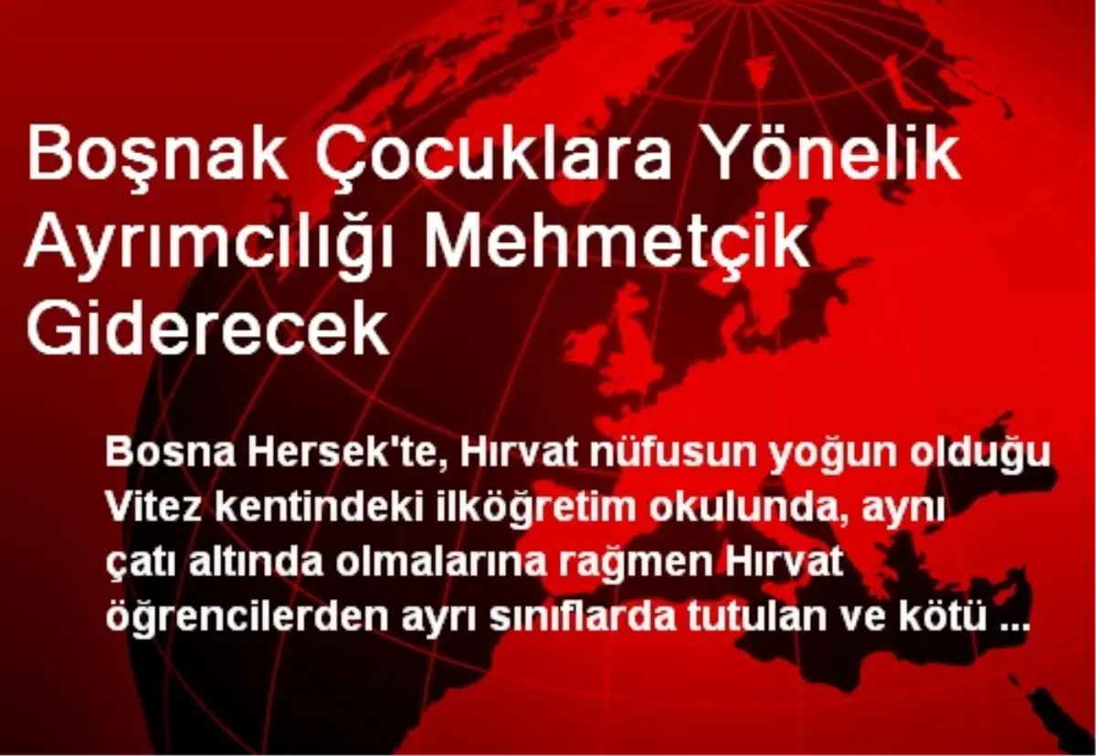 Boşnak Çocuklara Yönelik Ayrımcılığı Mehmetçik Giderecek