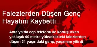 Falezlerden Düşen Genç Hayatını Kaybetti