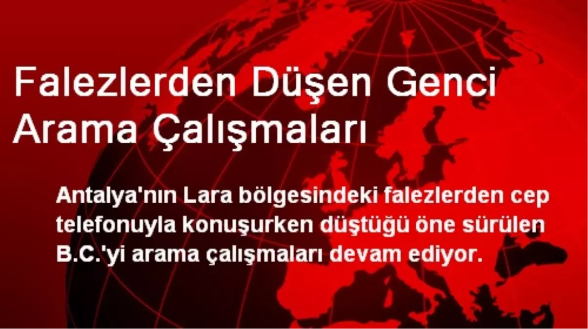 Falezlerden Düşen Genci Arama Çalışmaları