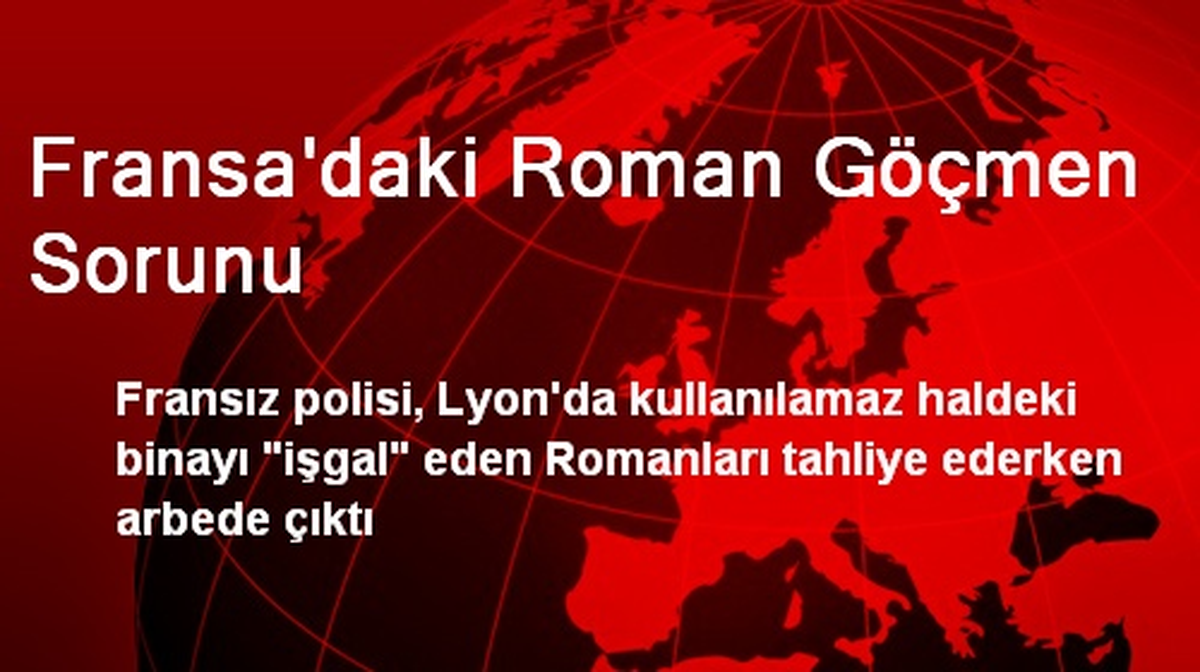 Fransa\'daki Roman Göçmen Sorunu