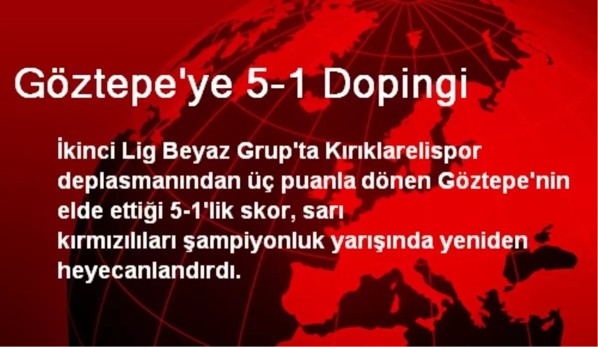 Göztepe\'ye 5-1 Dopingi