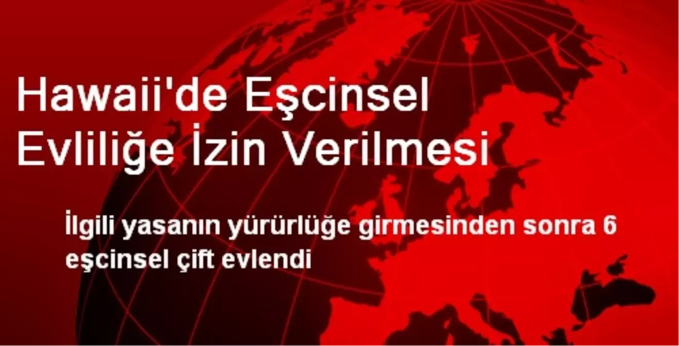 Hawaii\'de Eşcinsel Evliliğe İzin Verilmesi