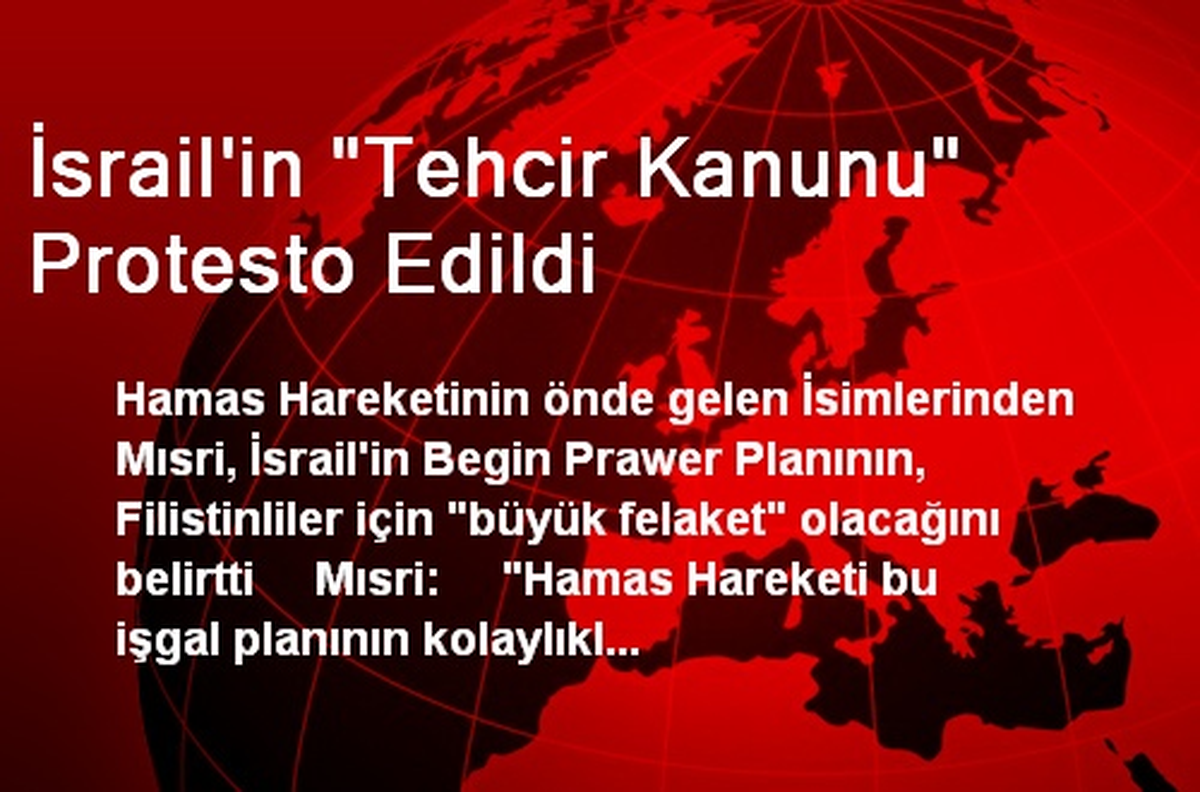 İsrail\'in "Tehcir Kanunu" Protesto Edildi