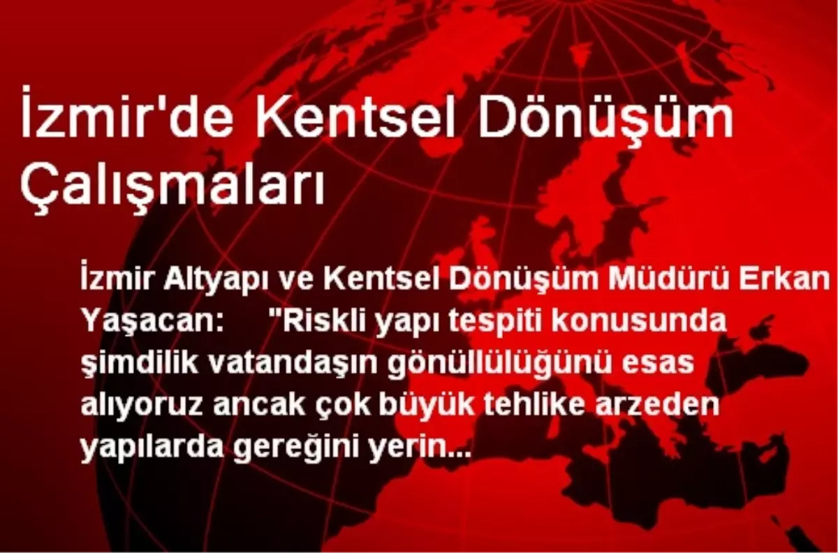 İzmir\'de Kentsel Dönüşüm Çalışmaları