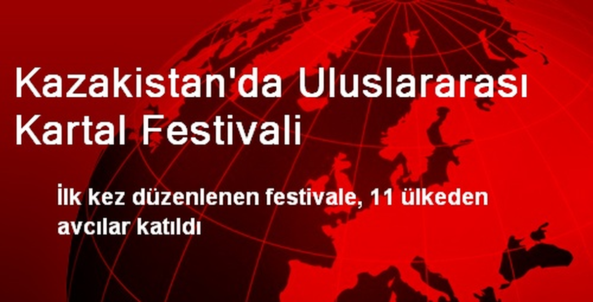 Kazakistan\'da Uluslararası Kartal Festivali