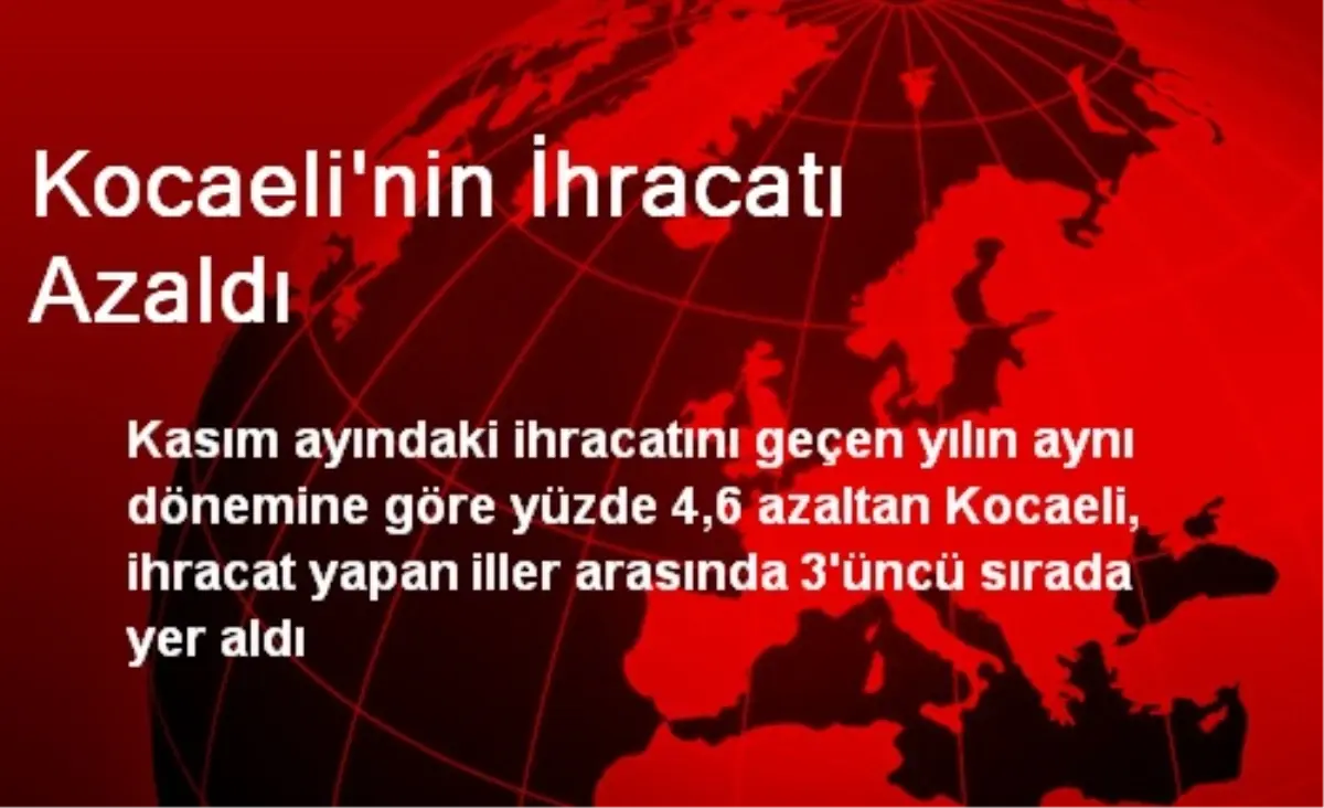 Kocaeli\'nin İhracatı Azaldı