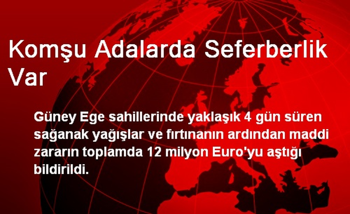 Komşu Adalarda Seferberlik Var