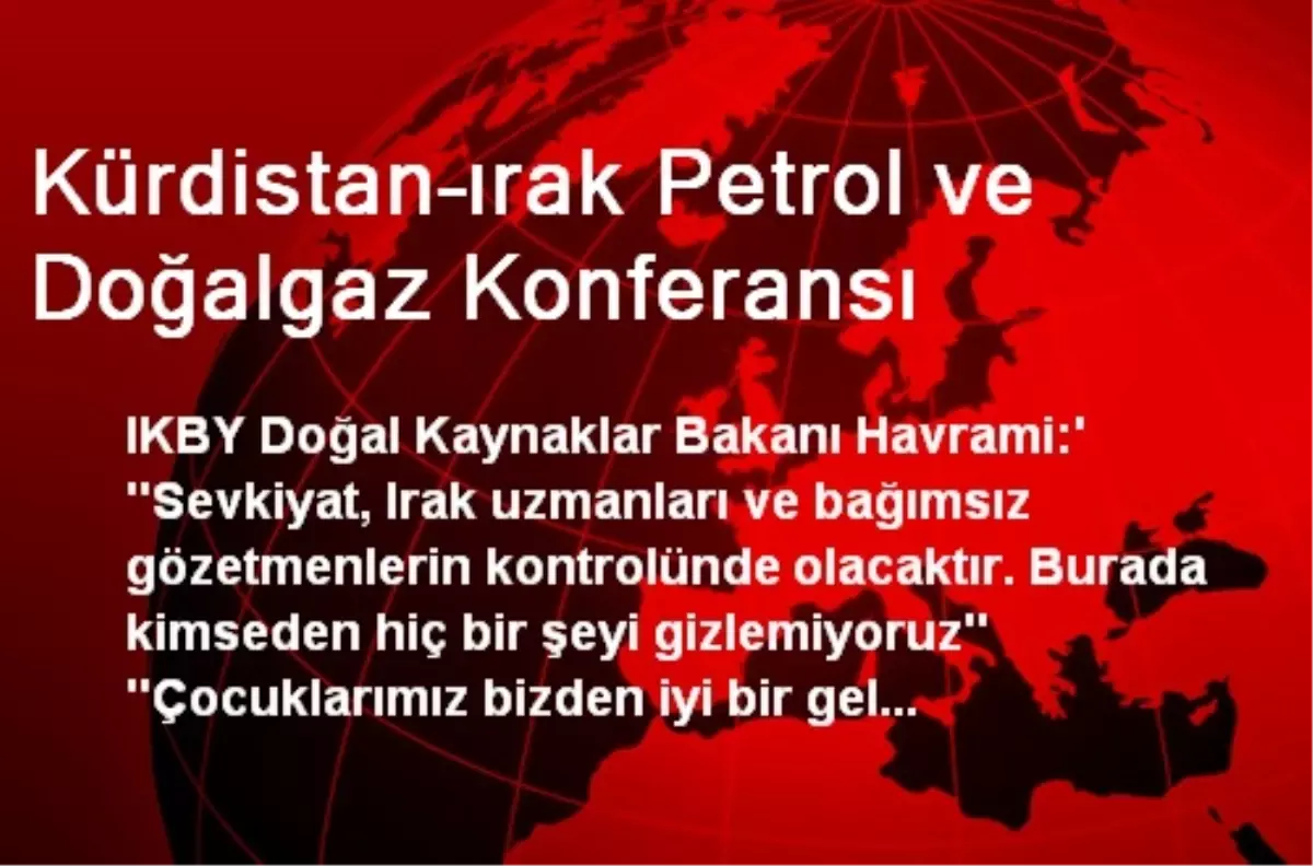 Kürdistan–ırak Petrol ve Doğalgaz Konferansı