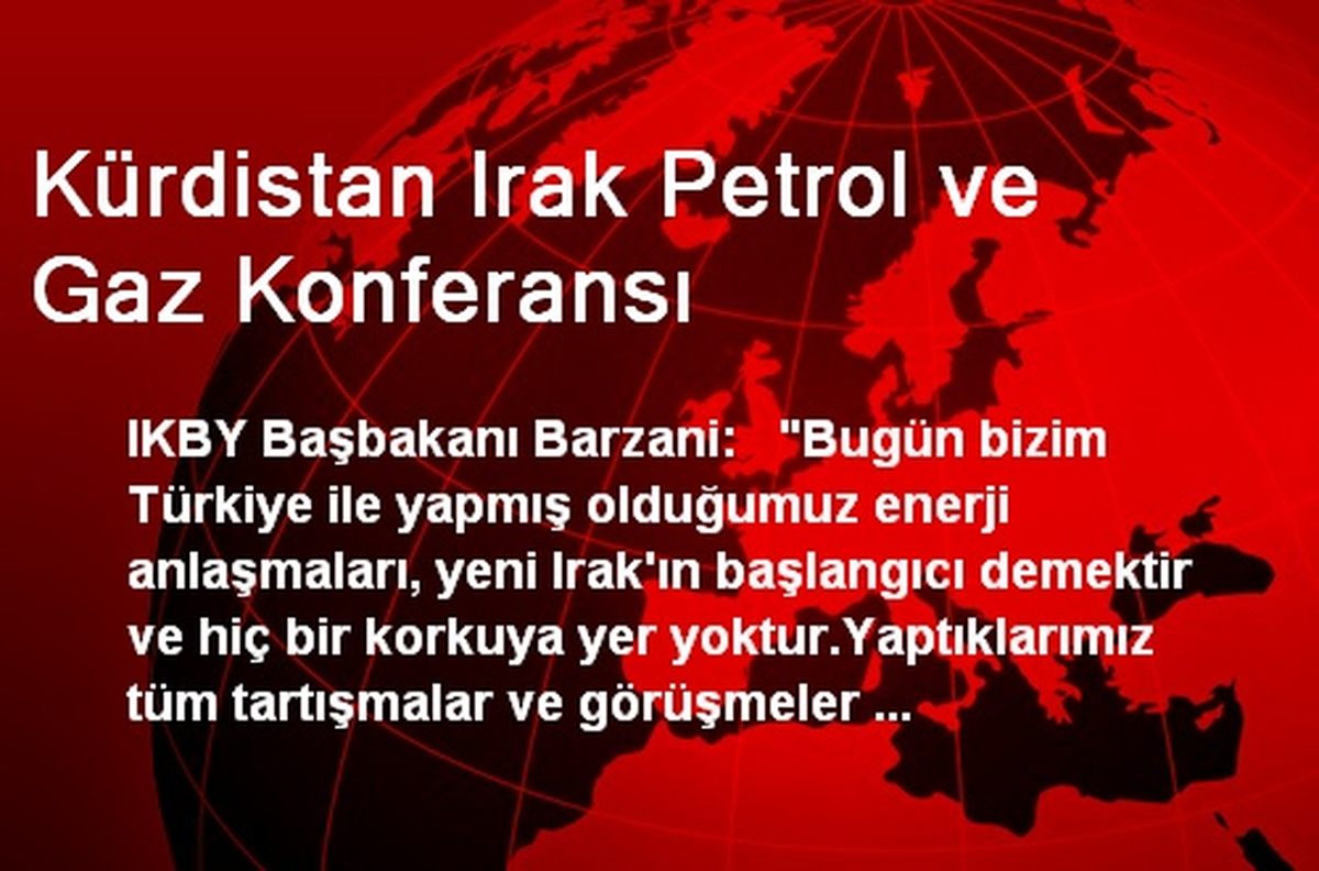 Kürdistan Irak Petrol ve Gaz Konferansı