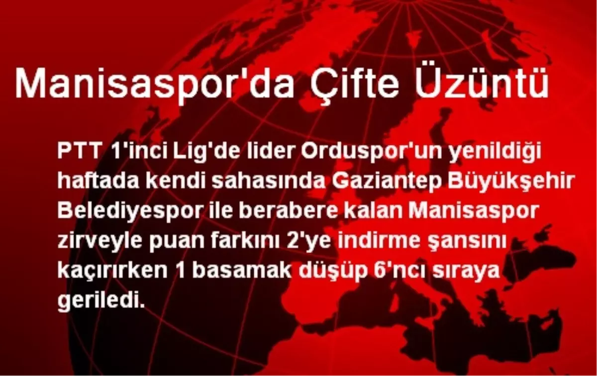 Manisaspor\'da Çifte Üzüntü