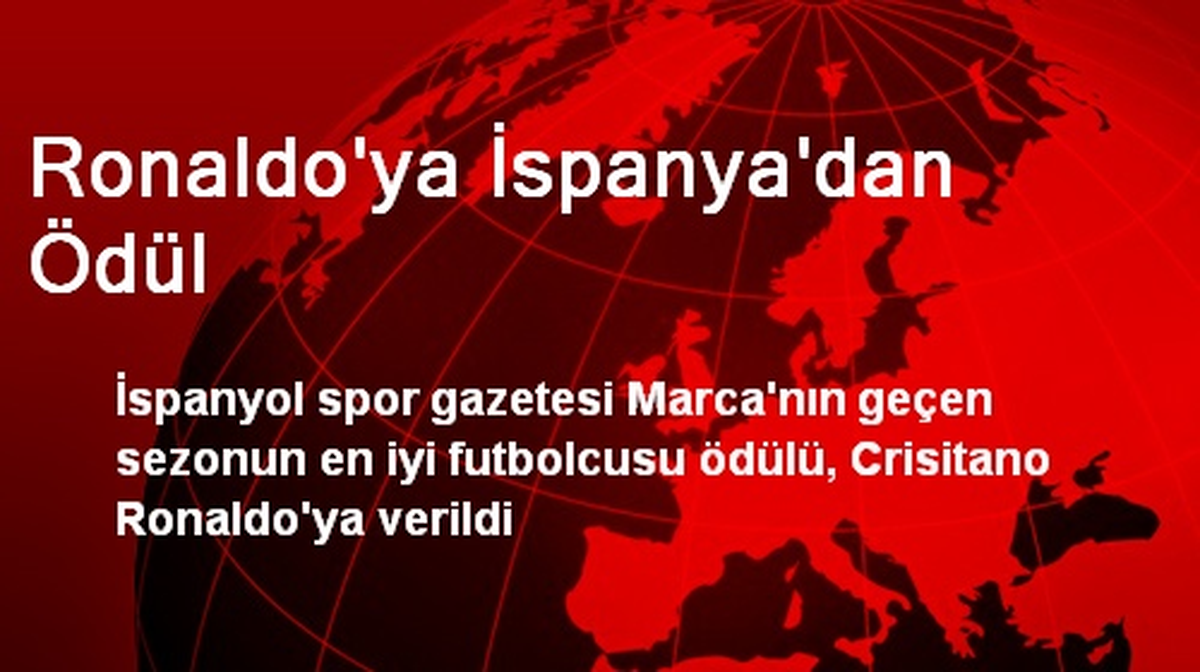 Real Madridli Ronaldo\'ya İspanya\'dan Ödül
