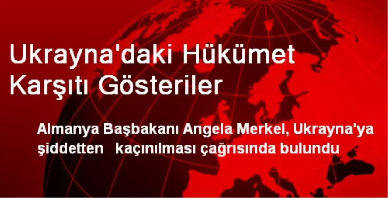 Ukrayna\'daki Hükümet Karşıtı Gösteriler