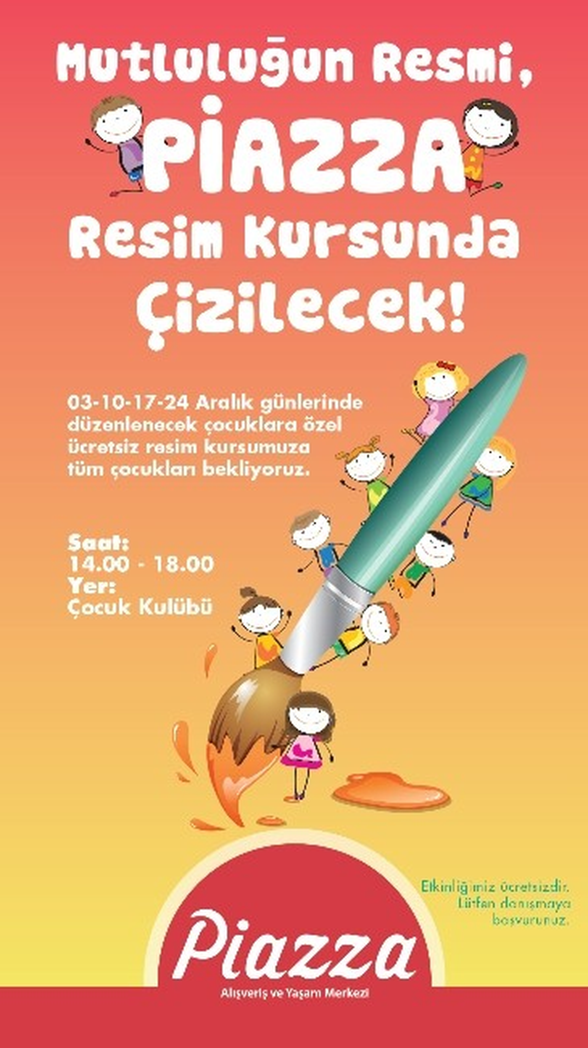 Mutluluğun Resmi Piazza\'da Çizilecek