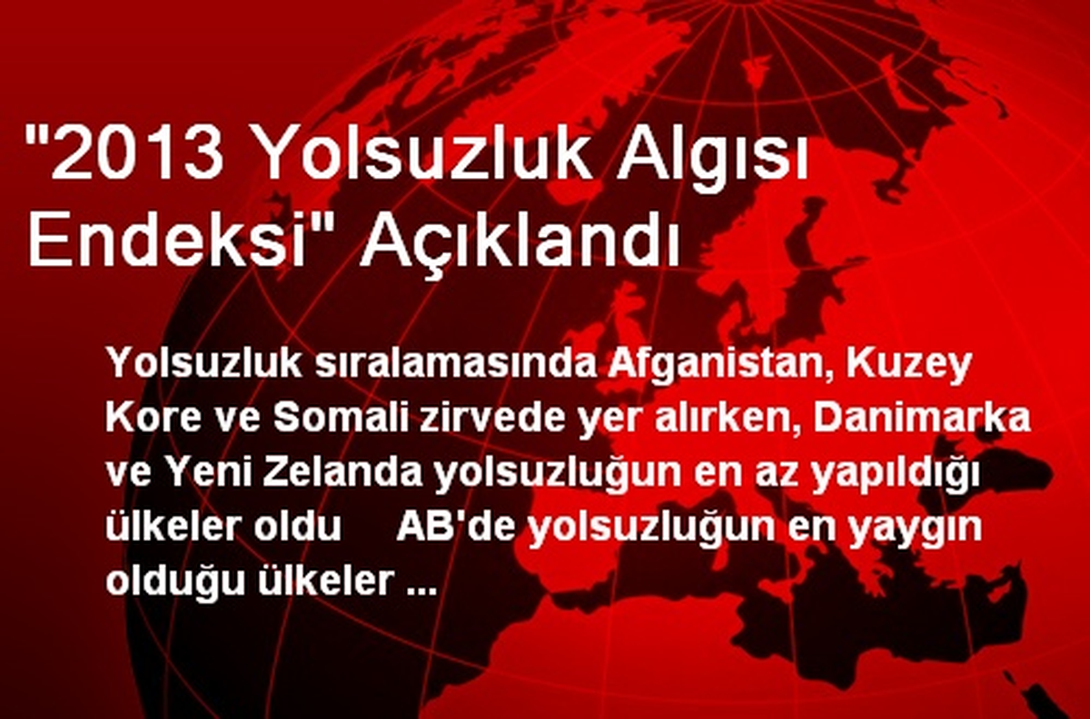 "2013 Yolsuzluk Algısı Endeksi" Açıklandı