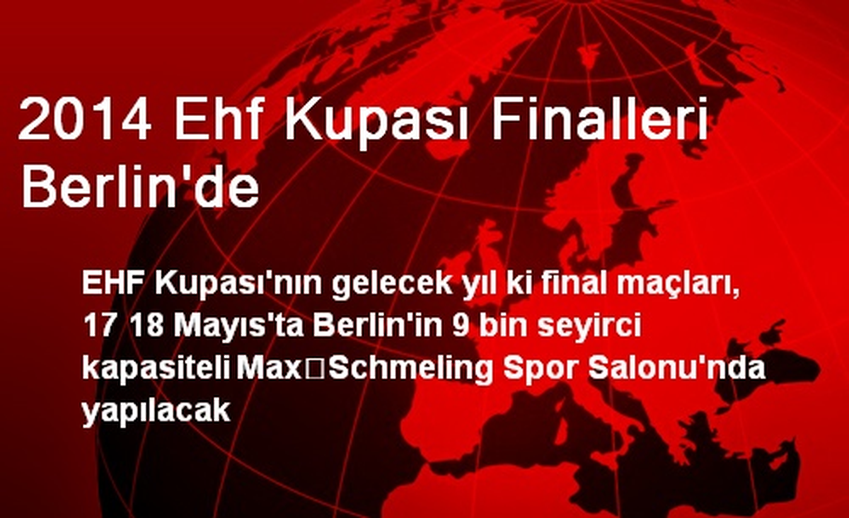 2014 Ehf Kupası Finalleri Berlin\'de
