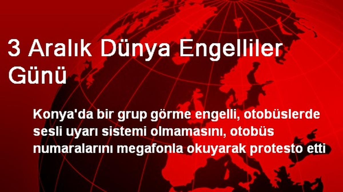 3 Aralık Dünya Engelliler Günü