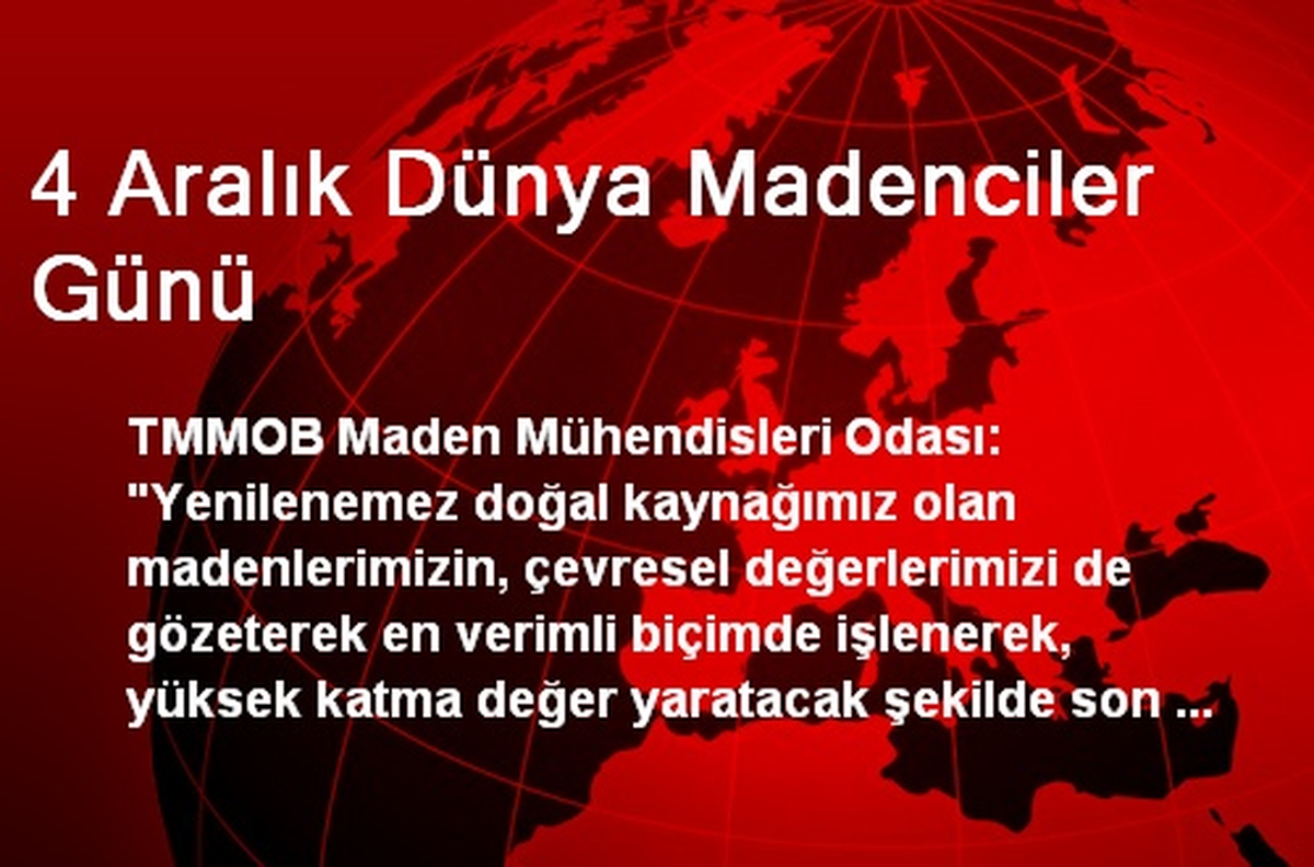 4 Aralık Dünya Madenciler Günü