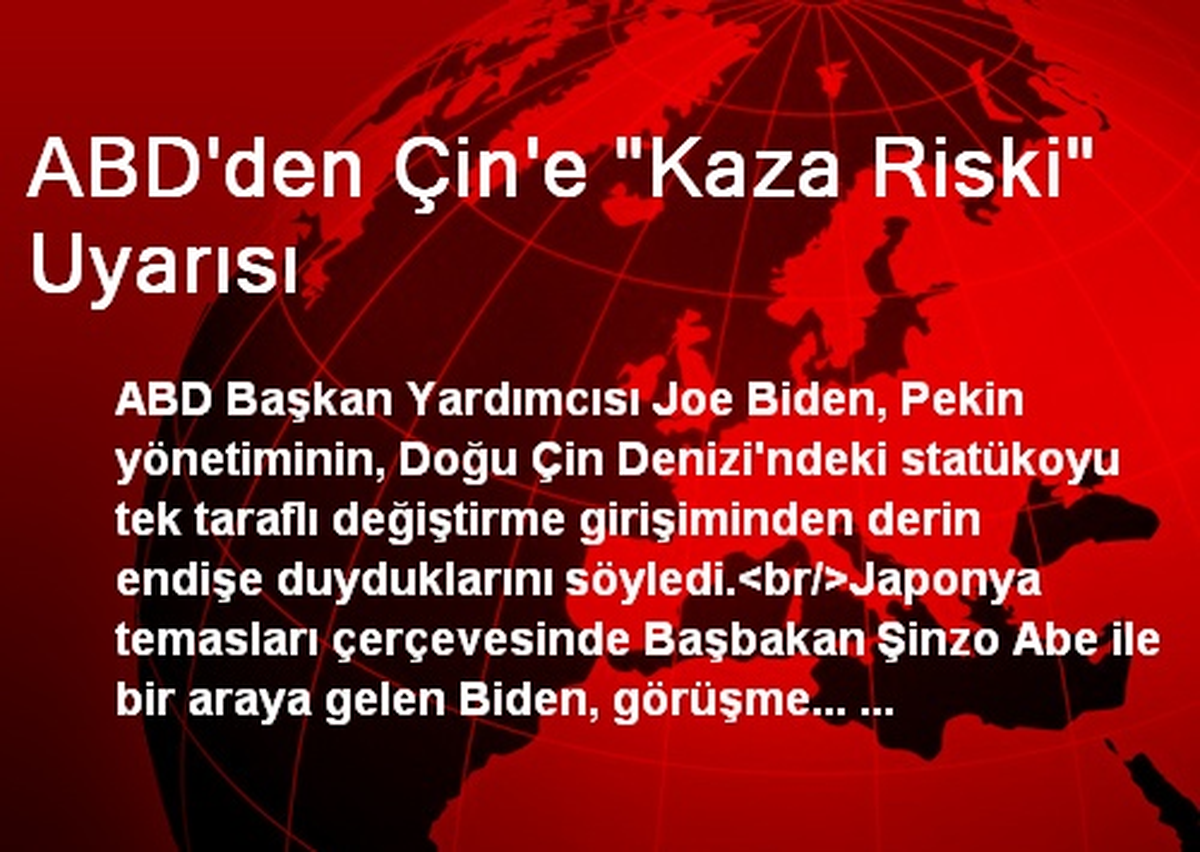 ABD\'den Çin\'e "Kaza Riski" Uyarısı