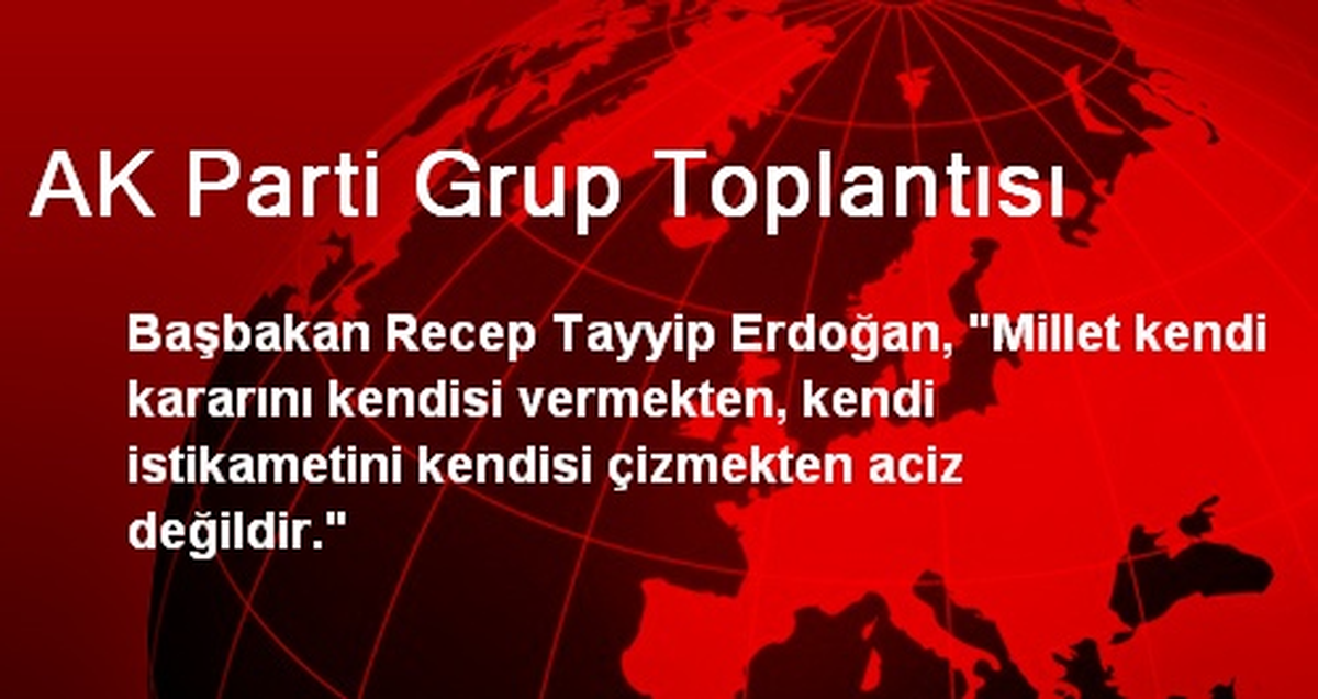 AK Parti Grup Toplantısı