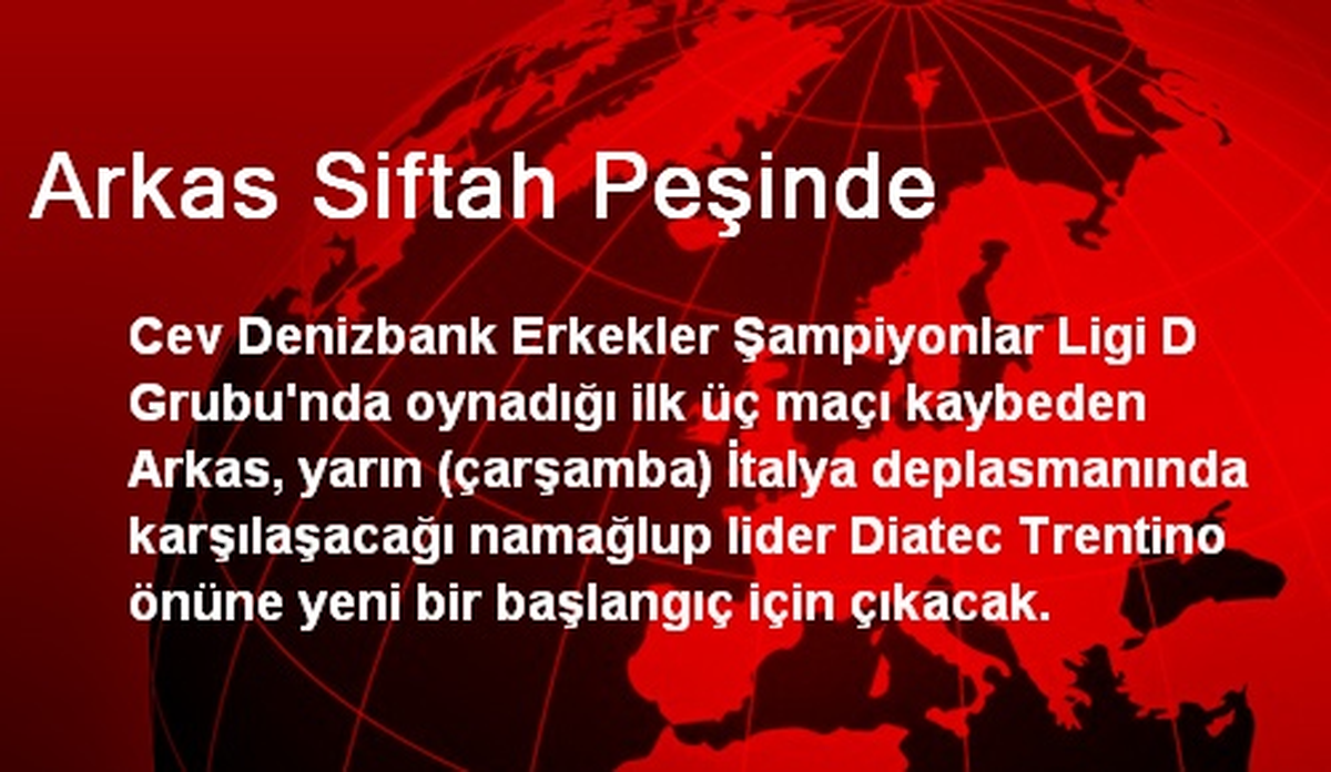 Arkas Siftah Peşinde
