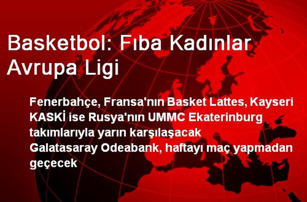 Basketbol: Fıba Kadınlar Avrupa Ligi