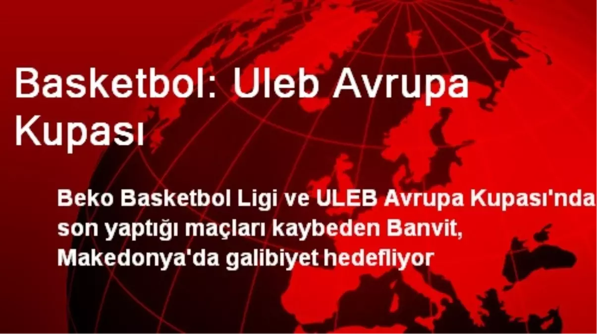 Basketbol: Uleb Avrupa Kupası