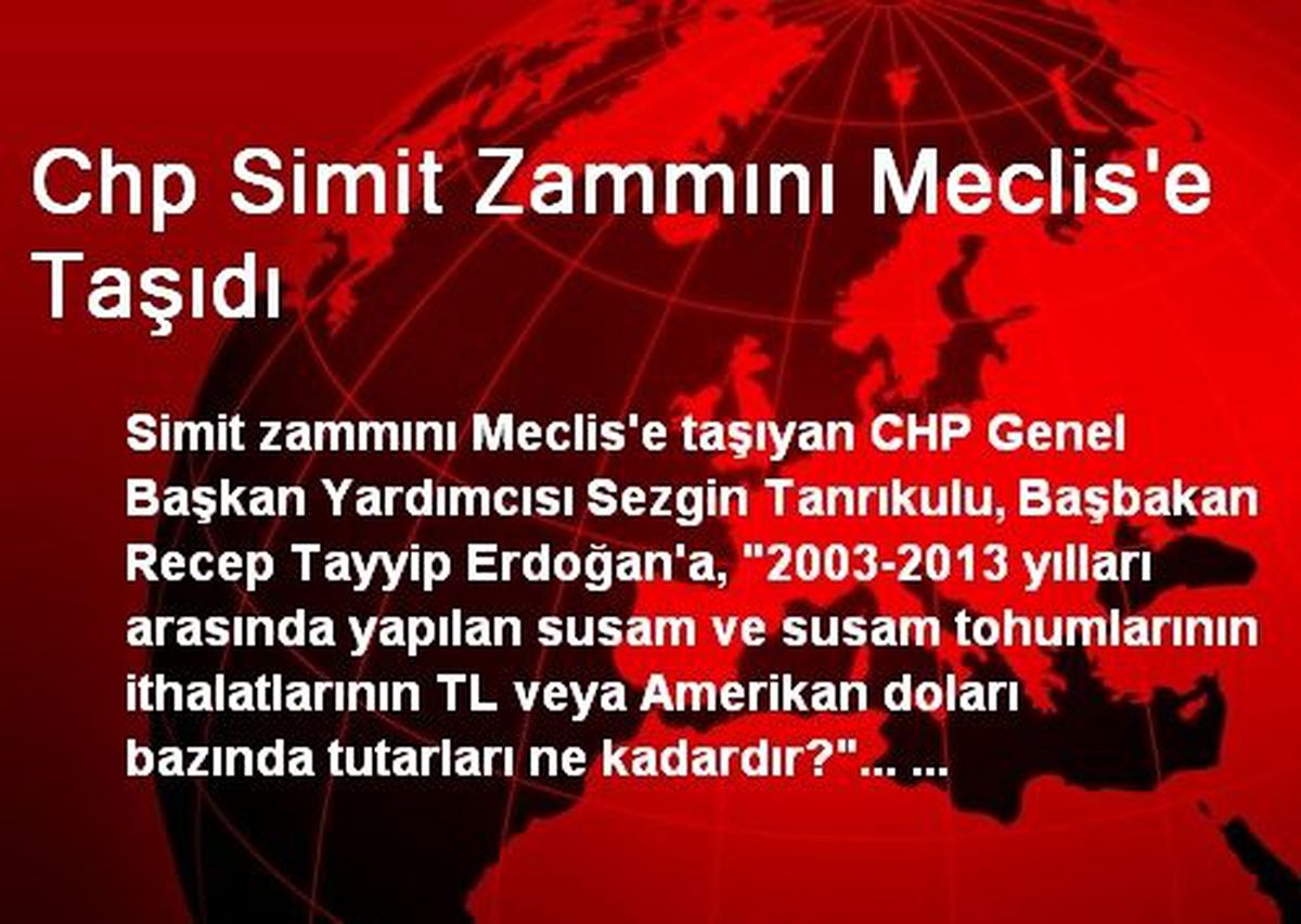 Chp Simit Zammını Meclis\'e Taşıdı