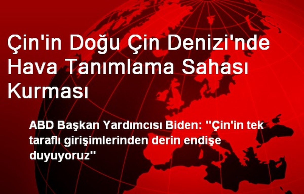 Çin\'in Doğu Çin Denizi\'nde Hava Tanımlama Sahası Kurması