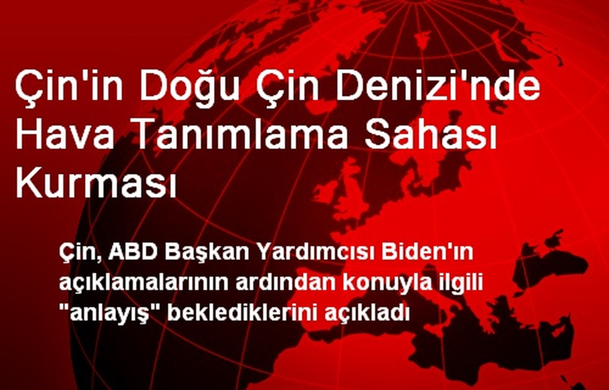 Çin\'in Doğu Çin Denizi\'nde Hava Tanımlama Sahası Kurması