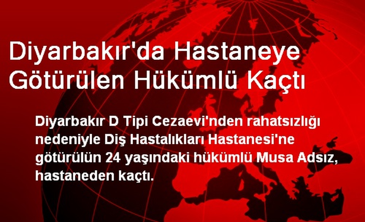 Diyarbakır\'da Hastaneye Götürülen Hükümlü Kaçtı