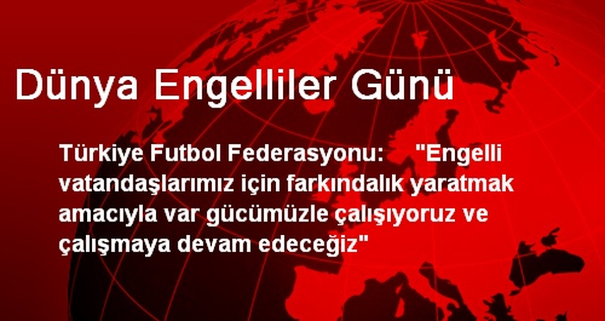 Dünya Engelliler Günü