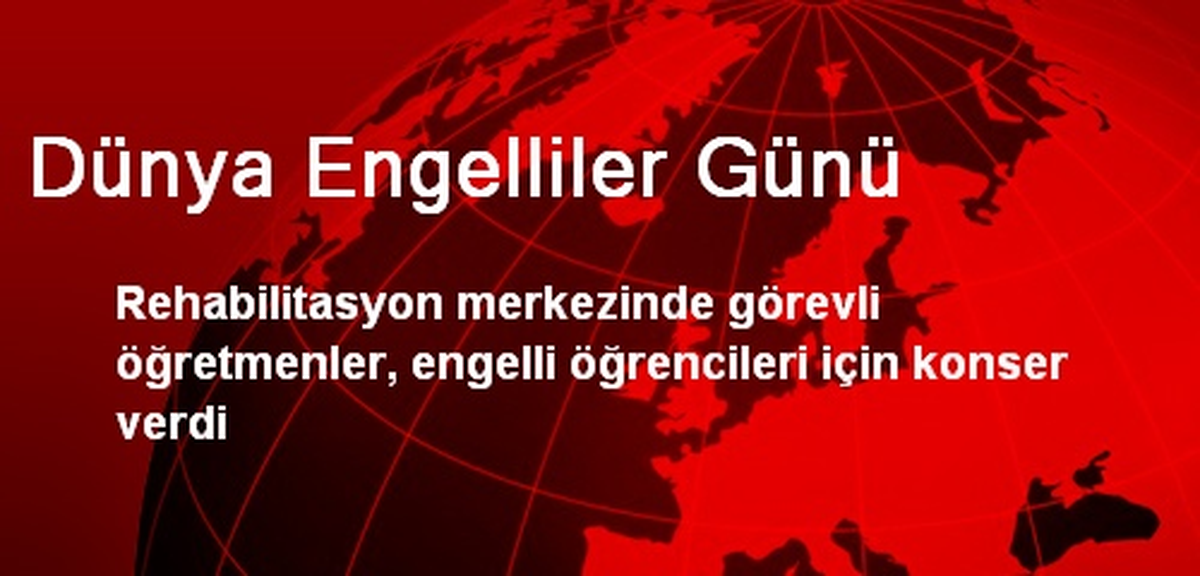 Dünya Engelliler Günü