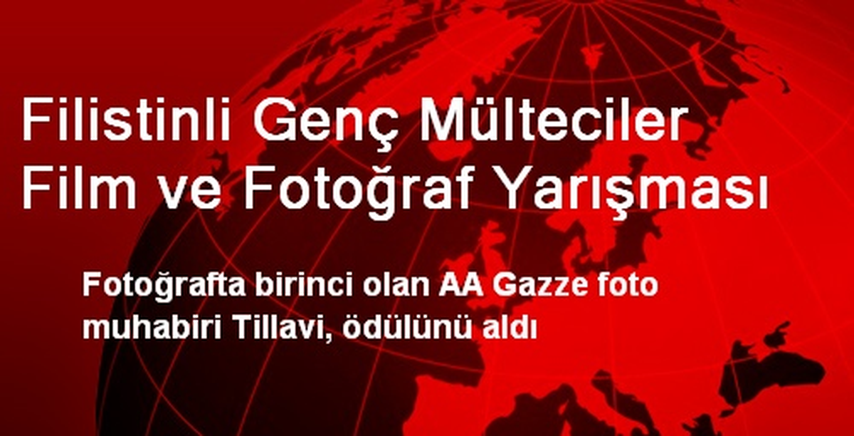 Filistinli Genç Mülteciler Film ve Fotoğraf Yarışması