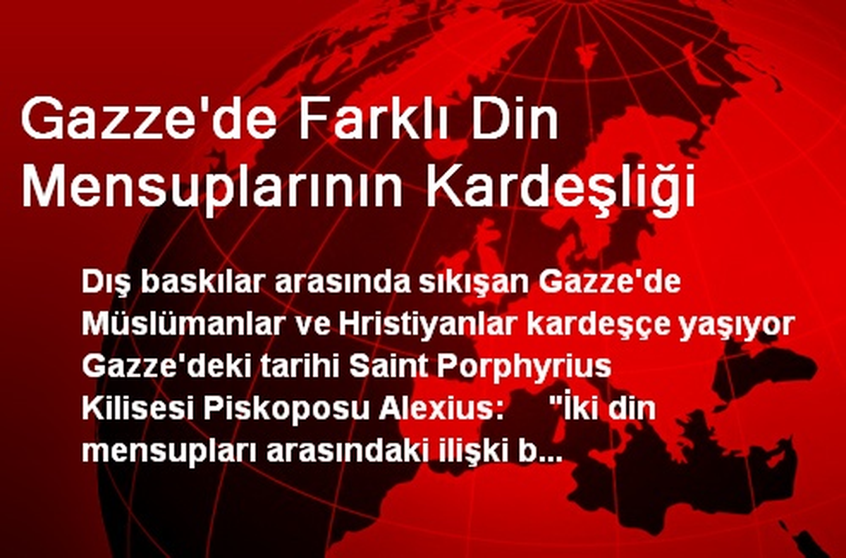 Gazze\'de Farklı Din Mensuplarının Kardeşliği