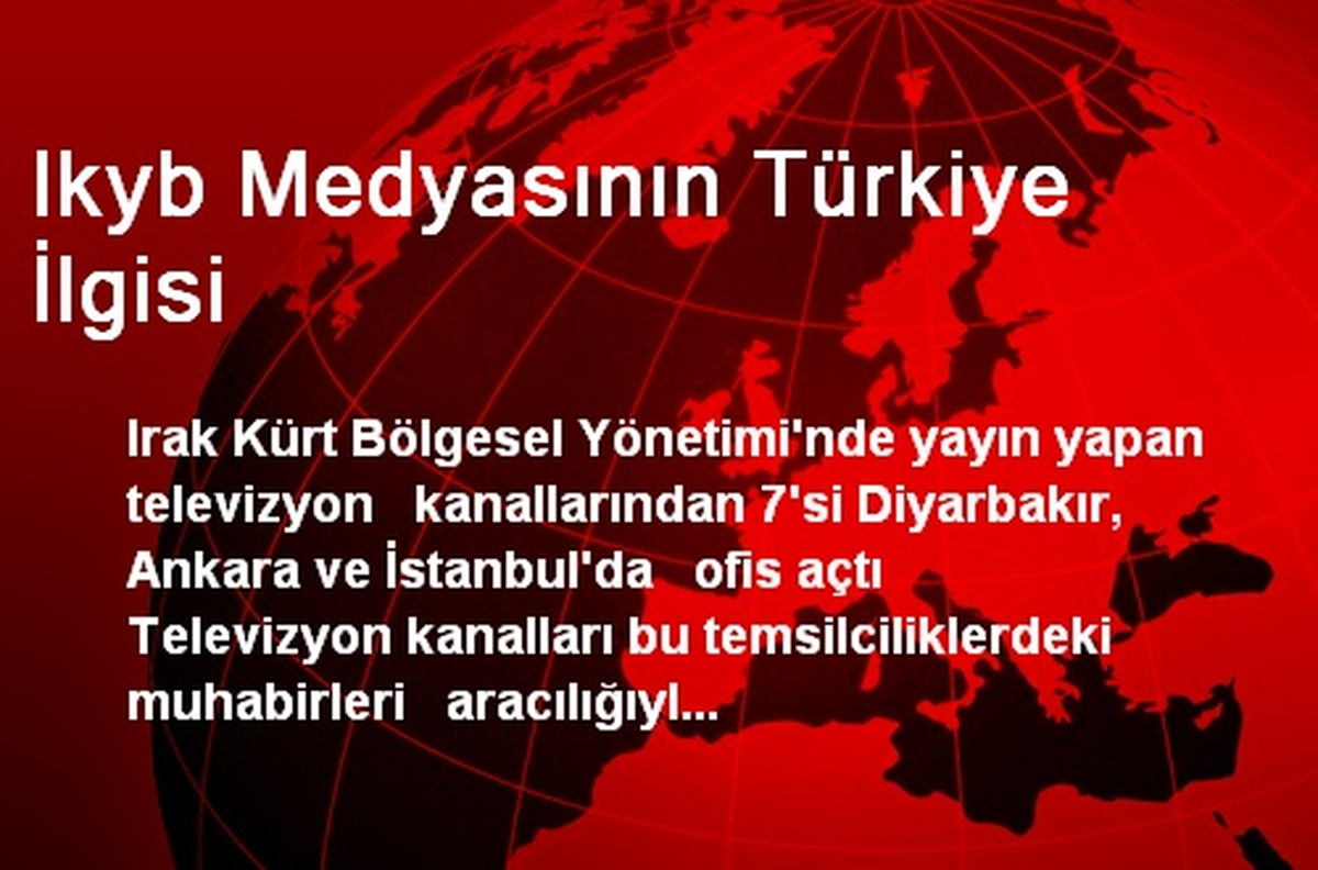 Ikyb Medyasının Türkiye İlgisi