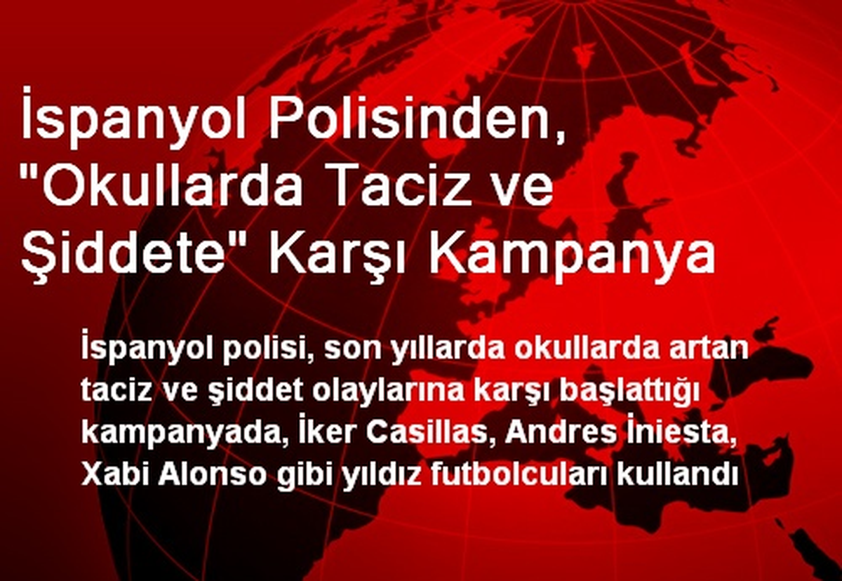 İspanyol Polisinden, "Okullarda Taciz ve Şiddete" Karşı Kampanya