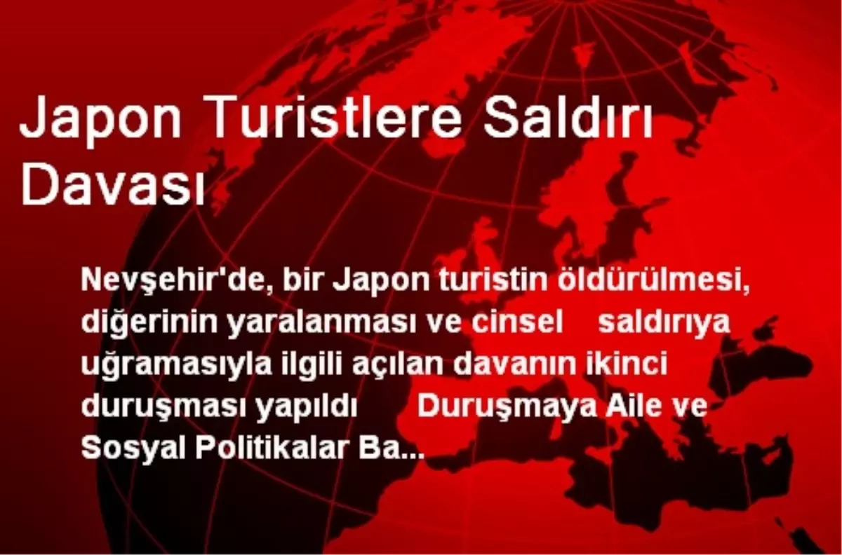 Japon Turistlere Saldırı Davası