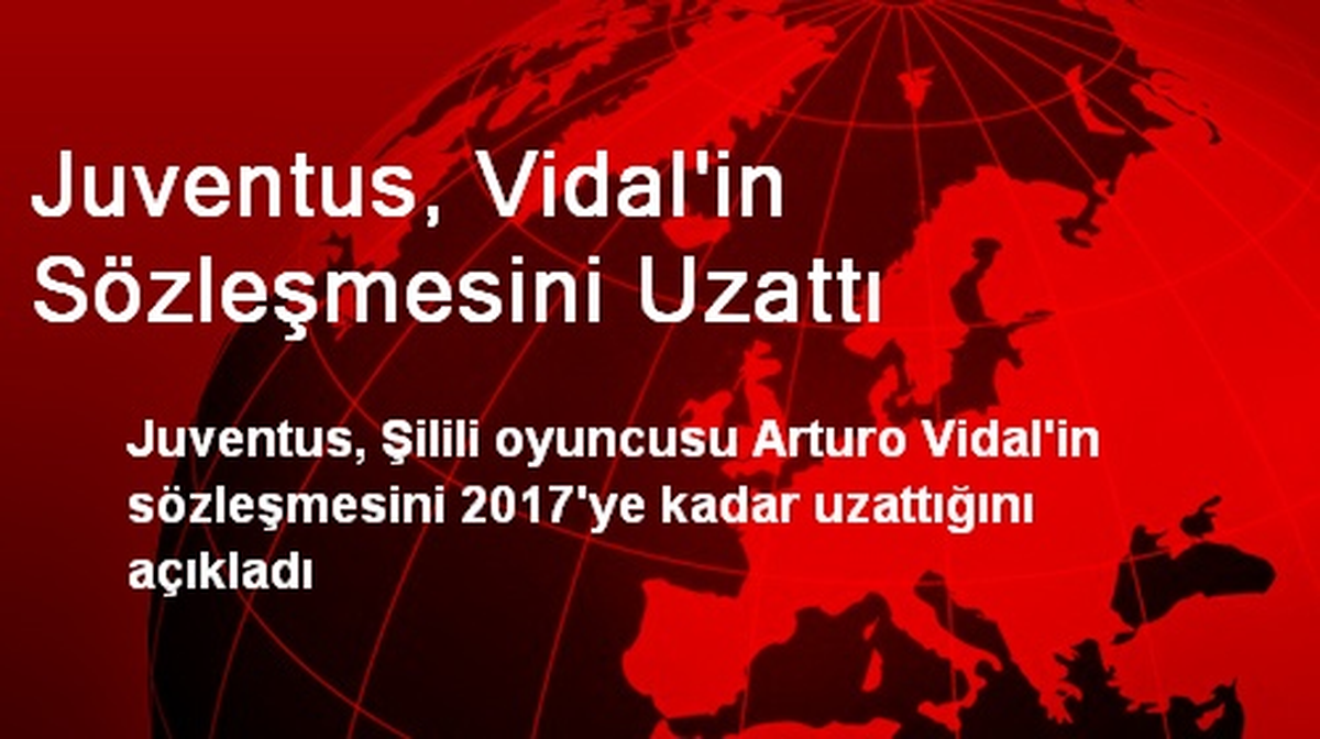 Juventus, Vidal\'in Sözleşmesini Uzattı