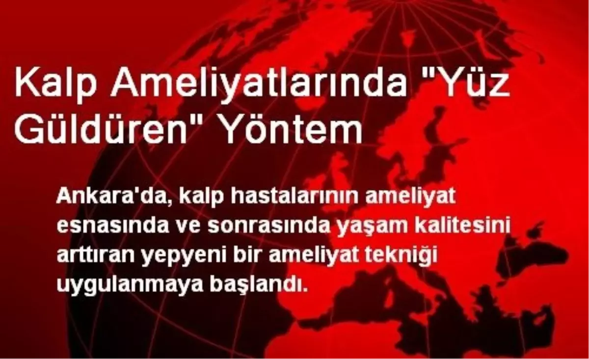 Kalp Ameliyatlarında 'Yüz Güldüren' Yöntem