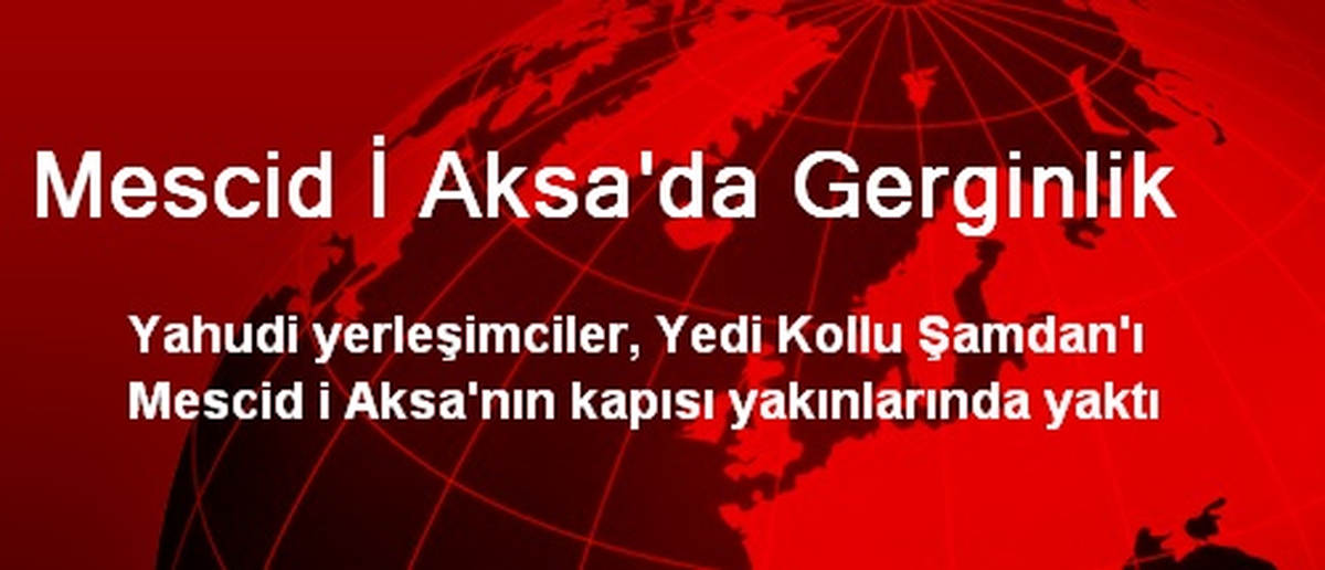 Mescid İ Aksa\'da Gerginlik