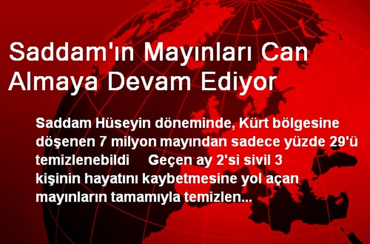 Saddam\'ın Mayınları Can Almaya Devam Ediyor