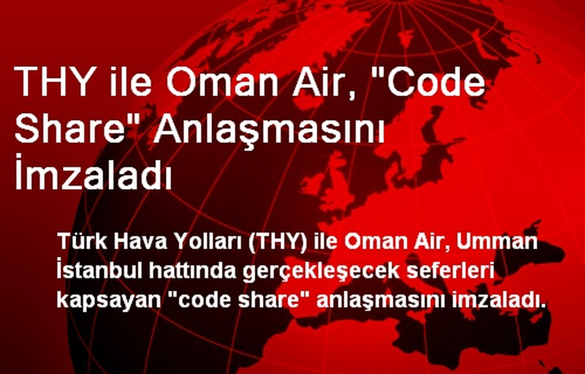 THY ile Oman Air, "Code Share" Anlaşmasını İmzaladı
