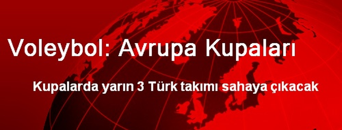 Voleybol: Avrupa Kupaları